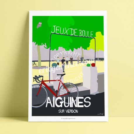 Poster Le boulodrome, Aiguines by Eric Garence, Provence South Gorges du Verdon art gallery artist contemporary collection cycli