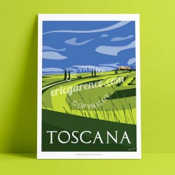 Affiche La Toscane au printemps par Eric Garence, Toscane Italie voyage souvenir vacances Pinup palace gladiateur pienza val d'o