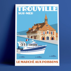 Affiche Le Marché aux poissons, Trouville-sur-Mer, 2018