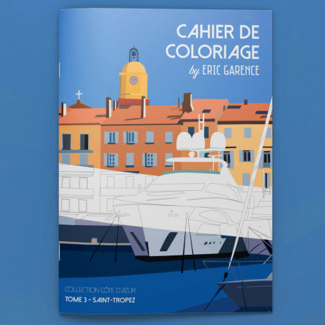 Coloring Book - Tome 3 - Saint Tropez by Eric Garence