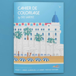 Cahier de Coloriage - Tome 4 - Cannes, Mandelieu, Le Cannet, Théoule-sur-Mer by Eric Garence