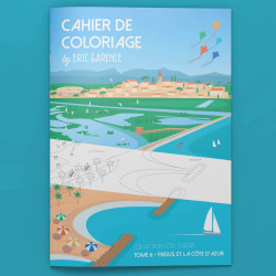 Cahier de Coloriage - Tome 6 - Fréjus et la Côte d'Azur by Eric Garence