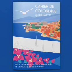 Coloring Book - Tome 7 - Villefranche, Beaulieu, Eze, Menton, Roquebrune by Eric Garence Tome 1 - Nice by Eric Garence