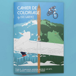 Cahier de Coloriage - Tome 14 - Les Alpes, Morzine, Avoriaz, Les Gets, Courchevel by Eric Garence