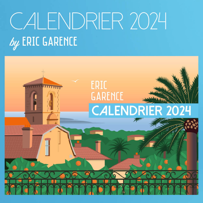 French Riviera 2024 Calendar by Eric Garence